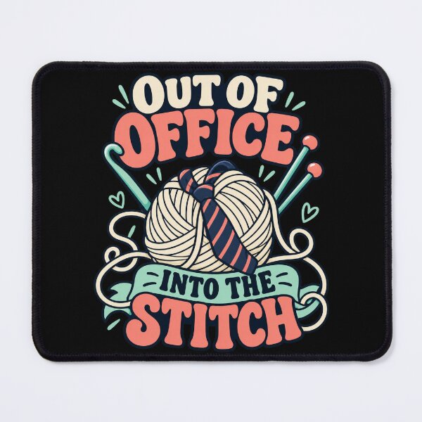 Item preview, Out Of Office Into The Stitch designed and sold by Text2tee.