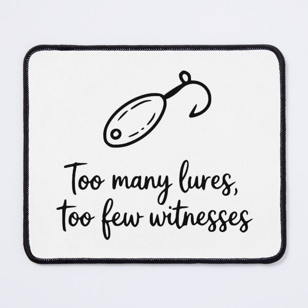 Item preview, Too Many Lures Too Few Witnesses designed and sold by theartfulaspie.