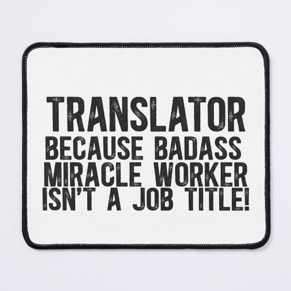 Item preview, Translator Miracle Worker Job Title designed and sold by TeesYouWant.