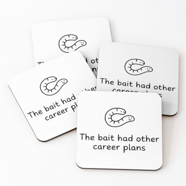 Item preview, The Bait Had Other Career Plans designed and sold by theartfulaspie.
