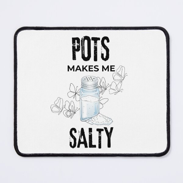 Item preview, POTS Makes Me Salty Black Font Funny Salt Shaker Dysautonomia designed and sold by kristy1003.