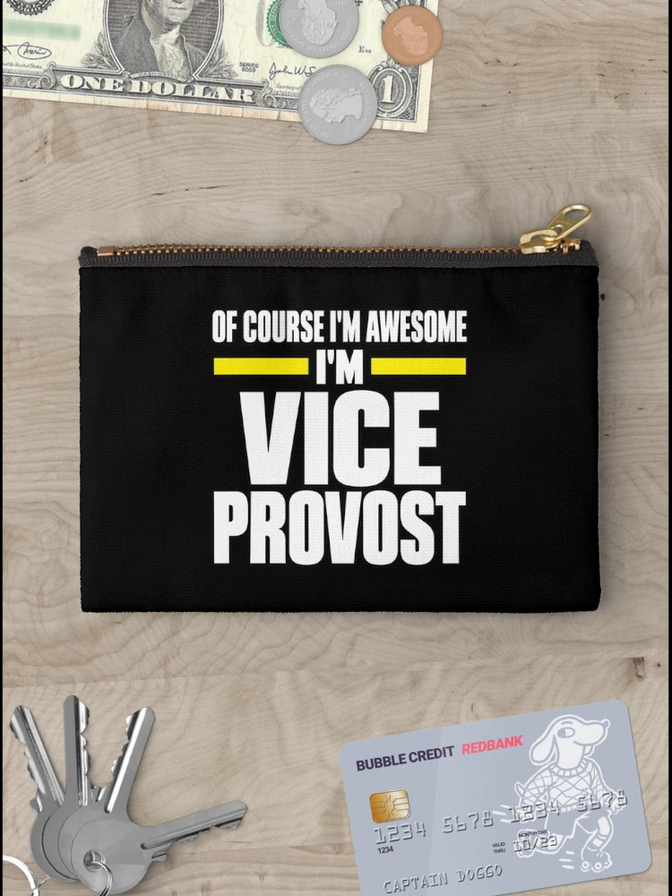 Thumbnail 3 of 4, Zipper Pouch, Vice Provost Academic Humor designed and sold by ROUX-ART.