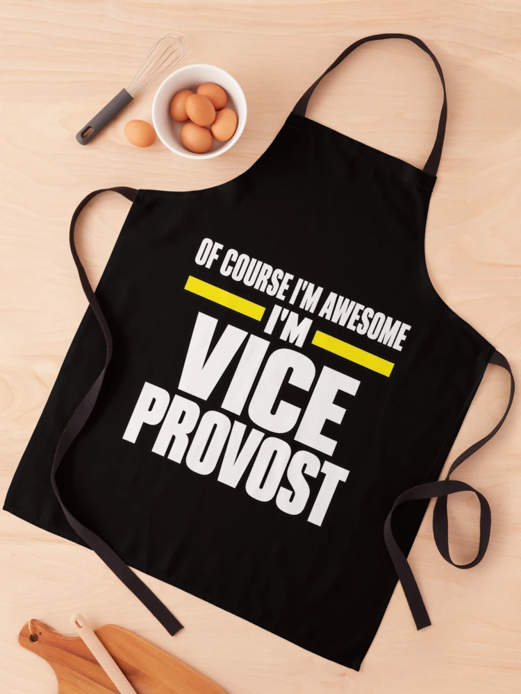 Thumbnail 1 of 6, Apron, Vice Provost Academic Humor designed and sold by ROUX-ART.