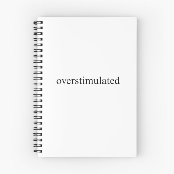Item preview, Overstimulated – Funny Minimalist Mood Quote designed and sold by AandBCollective.