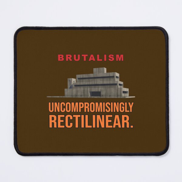Item preview, Uncompromisingly Rectilinear – Brutalism Geometry Humour designed and sold by TribeGlyph.