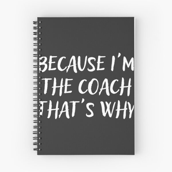 Artikelvorschau, Weil ich der Coach bin, deshalb – Motivierendes Coaching-Zitat entworfen und verkauft von moharchi.
