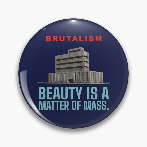 Item preview, Beauty Is a Matter of Mass – Brutalist Architecture Design designed and sold by TribeGlyph.