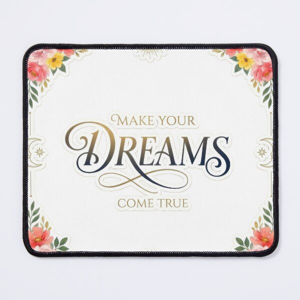 Item preview, Make Your Dreams Come True - Elegant Floral Quote designed and sold by RradhaDesigns.