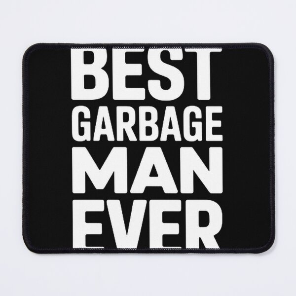 Item preview, Best Garbage Man Ever - Appreciation Design for Waste Collectors designed and sold by xdnatexd.