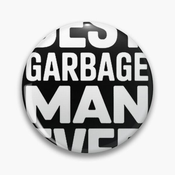 Item preview, Best Garbage Man Ever - Appreciation Design for Waste Collectors designed and sold by xdnatexd.