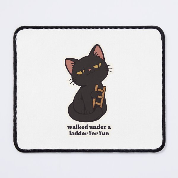 Item preview, Smug Black Cat Walked Under a Ladder for Fun designed and sold by OuqCreations.