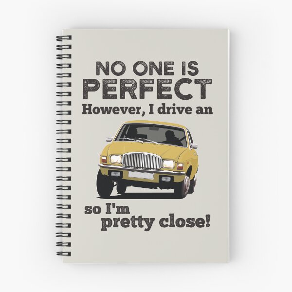 Item preview, No one is perfect. However, I drive an Allegro Vanden Plas 1500 so I'm pretty close! designed and sold by knappidesign.