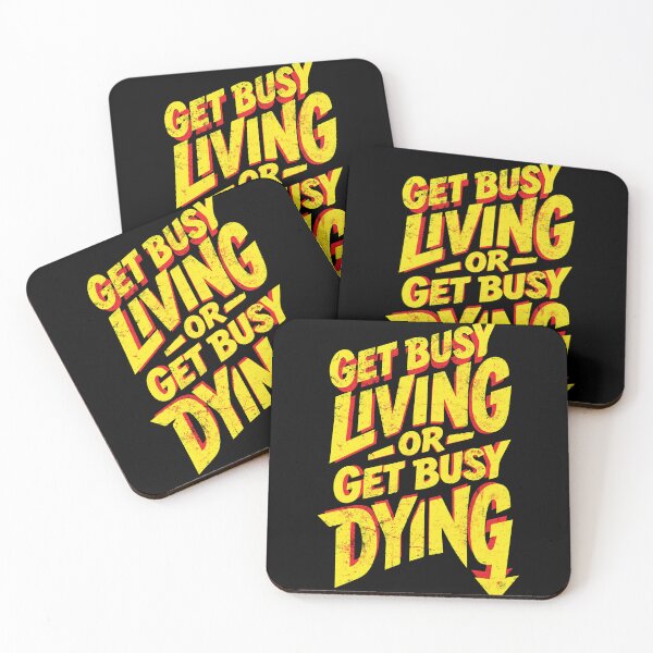 Item preview, Get Busy Living or Get Busy Dying | Motivational Typography designed and sold by typoinspired.