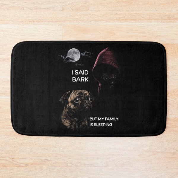 Item preview, Pug Dog I Said Bark But My Family Is Sleeping Moon designed and sold by d247.