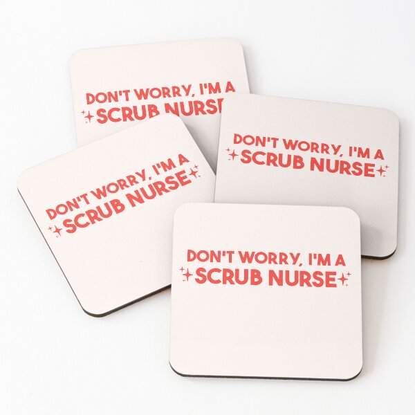 Item preview, Don't Worry, I'm a Scrub Nurse – Scrub Nurse Gift designed and sold by merialnam.