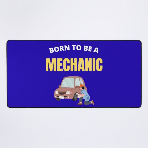 Item preview, Born to be a Mechanic designed and sold by fev-rocks.