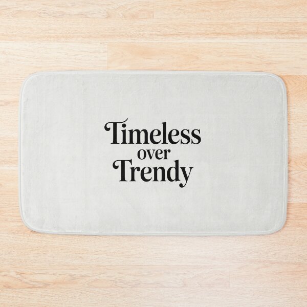 Item preview, Timeless Over Trendy – Minimalist Style Quote designed and sold by Jollys-ArtShop.