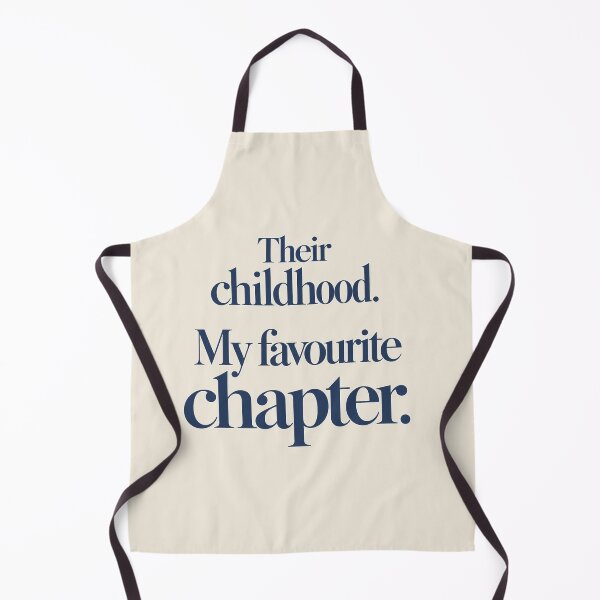 Item preview, Their Childhood My Favourite Chapter – Parenting Quote designed and sold by Heirday.