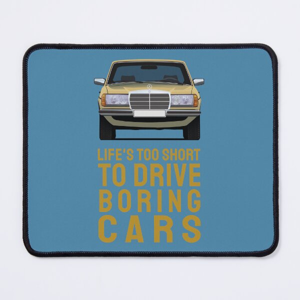 Item preview, Life's Too Short to Drive Boring Cars - MBW123 designed and sold by knappidesign.