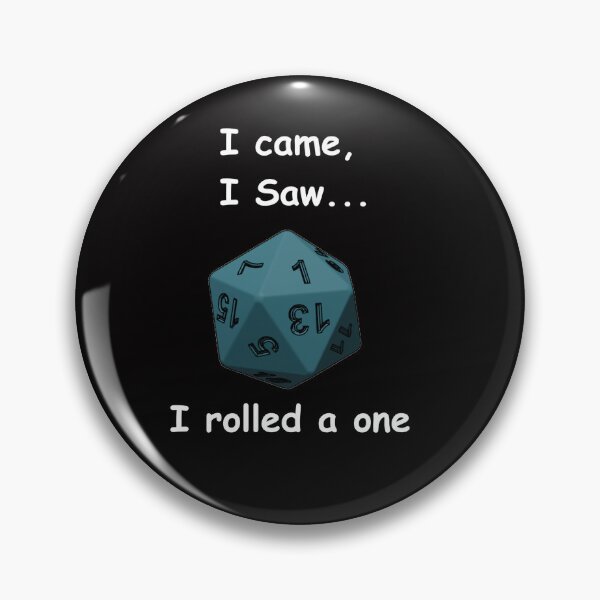 Item preview, I came, I saw...I rolled a one designed and sold by CreepyHearted.