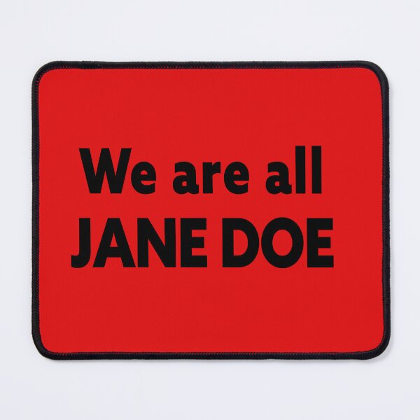 Item preview, WE ARE ALL JANE DOE designed and sold by Greenbaby.