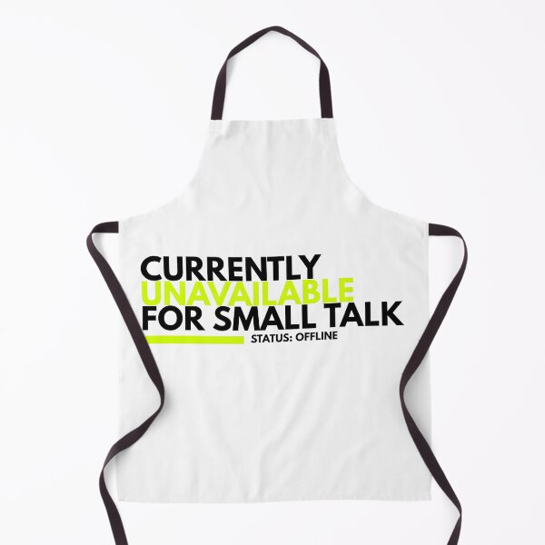 Item preview, Currently Unavailable For Small Talk Sarcastic Introvert Typography designed and sold by wildsilencee.