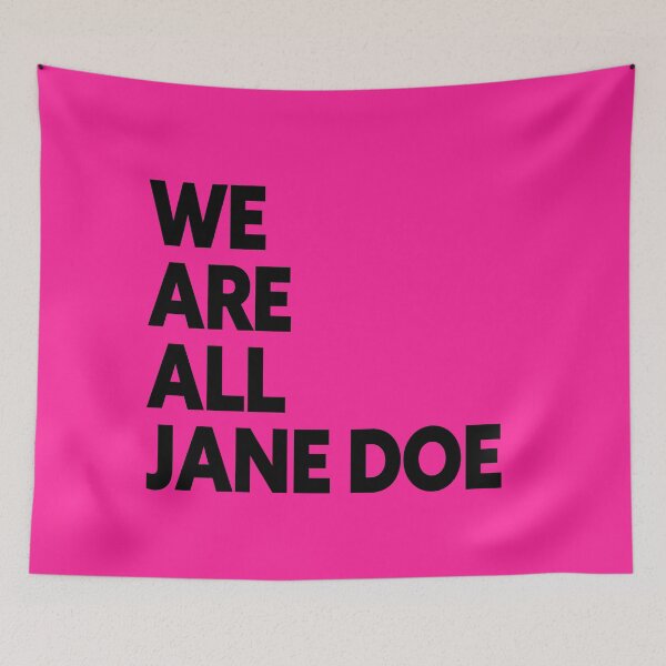 Item preview, WE ARE ALL JANE DOE designed and sold by Greenbaby.