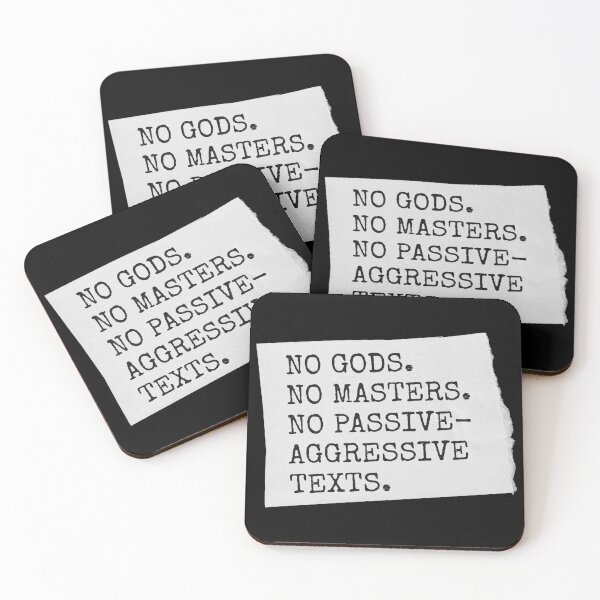 Item preview, No Gods No Masters, No Passive Aggressive Texts | Anarcho-Punk Humour designed and sold by Multiply 6 by 9.