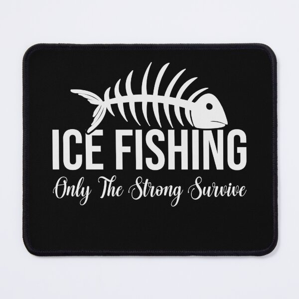 Item preview, Ice Fishing Only The Strong Survive, Winter Angler Winter ice Fishing tshirt designed and sold by MalwasBasket.