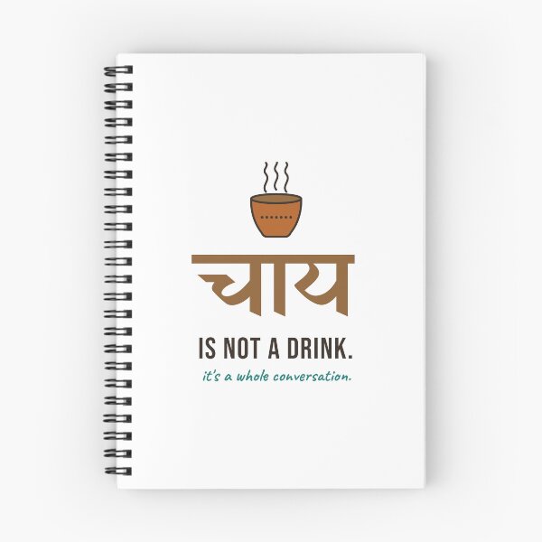 Item preview, Chai Is Not a Drink, It's a Whole Conversation (चाय) designed and sold by Diya & Dot.