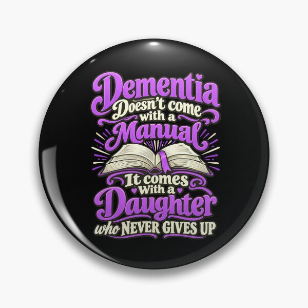 Item preview, Dementia Doesn't Come With A Manual It Comes With A Daughter Who Never Gives Up Daughter Caregiver Support Awareness designed and sold by FolkGraphics.