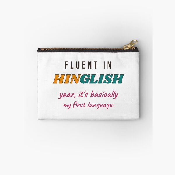 Item preview, Fluent in Hinglish: Yaar, Basically My First Language designed and sold by Diya & Dot.