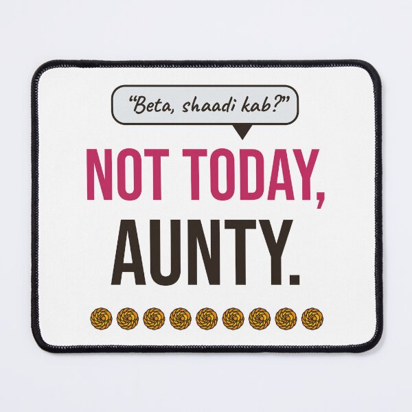 Item preview, Beta, Shaadi Kab? Not Today, Aunty (Desi Wedding Guest) designed and sold by Diya & Dot.