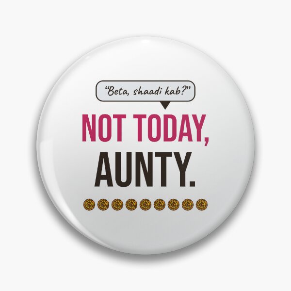 Item preview, Beta, Shaadi Kab? Not Today, Aunty (Desi Wedding Guest) designed and sold by Diya & Dot.