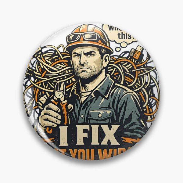 Item preview, I Fix What You Wired Funny Electrician Quote Design for Electrical Workers designed and sold by zalrainofficial.