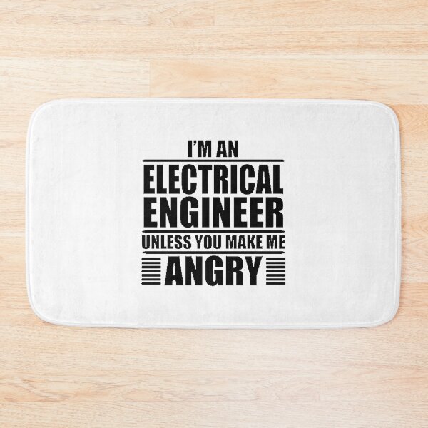 Item preview, I Am An Electrical Engineer Unless You Make Me Angry Funny Engineering Design designed and sold by zalrainofficial.