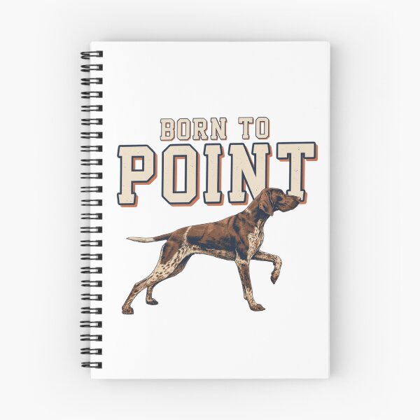 Item preview, German Shorthaired Pointer - Funny Dog | Born To Point designed and sold by No Excuses Supply.
