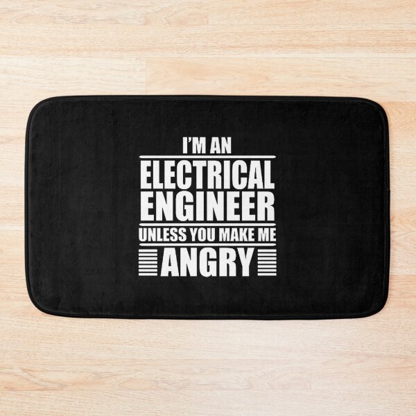 Item preview, I Am An Electrical Engineer Unless You Make Me Angry Funny Engineering Design designed and sold by zalrainofficial.