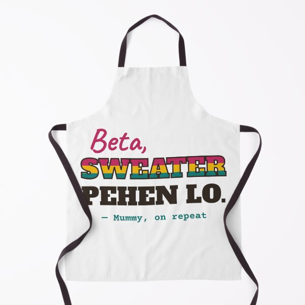 Item preview, Beta, Sweater Pehen Lo: Funny Desi Mom Winter Advice designed and sold by Diya & Dot.