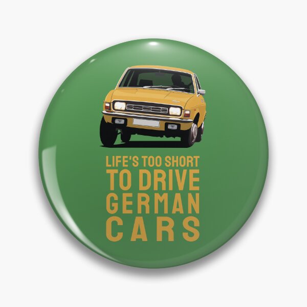 Item preview, Life's Too Short to Drive German Cars - Austin Allegro designed and sold by knappidesign.