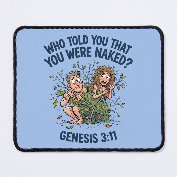 Item preview, Funny Adam and Eve Genesis 3:11 Who Told You That You Were Naked Biblical Humor designed and sold by FrozenFits.