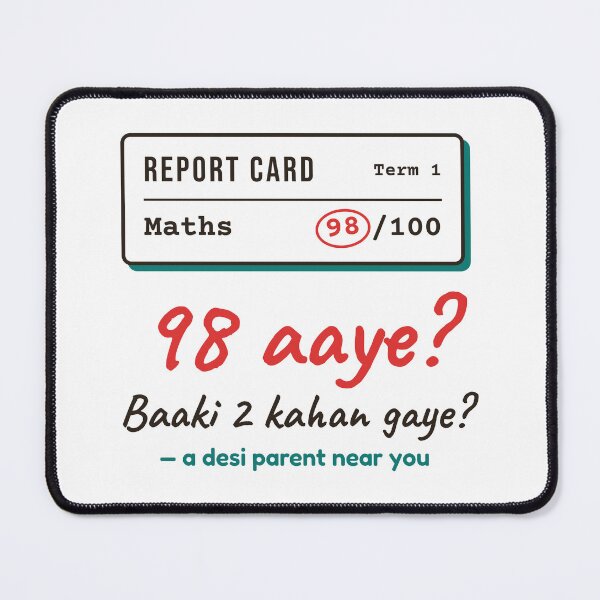 Item preview, 98 Aaye? Baaki 2 Kahan Gaye? Desi Parents Report Card designed and sold by Diya & Dot.