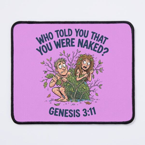 Item preview, Funny Adam and Eve Genesis 3:11 Who Told You That You Were Naked Biblical Humor designed and sold by FrozenFits.