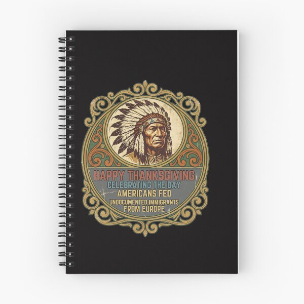 Artikelvorschau, Happy Thanksgiving Celebrating The Day Americans Fed Undocumented Immigrants From Europe Native American History Immigration Commentary entworfen und verkauft von w66aboo.