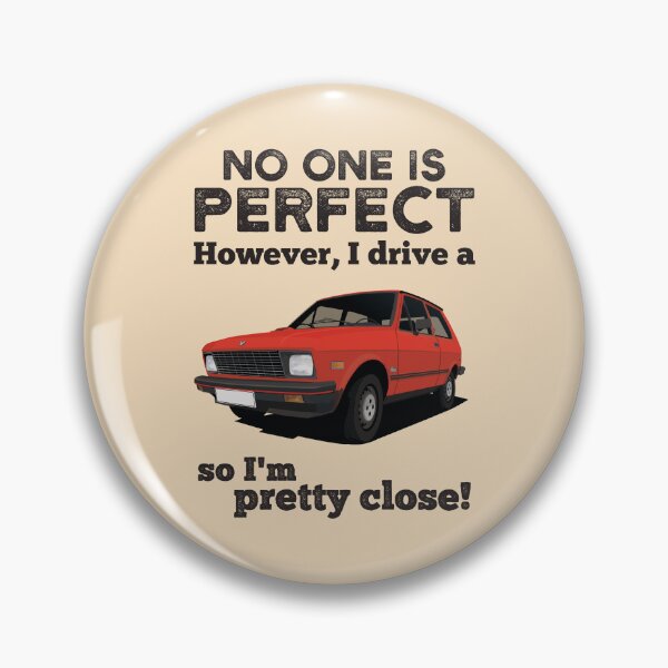 Item preview, No One Is Perfect, However, I Drive a Yugo (US) designed and sold by knappidesign.