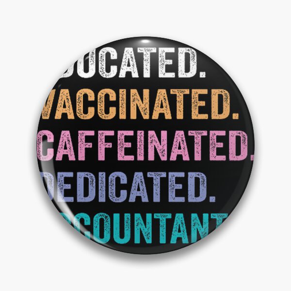 Item preview, Educated Vaccinated Caffeinated Dedicated Accountant Funny Christmas Gift Design designed and sold by Richard Valero.
