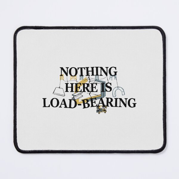 Item preview, "Nothing Here Is Load-Bearing" Funny Burnout Mental Health Meme designed and sold by Cipher & Soul.