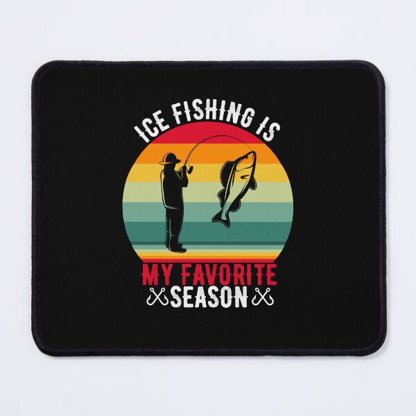 Item preview, Ice Fishing is My Favorite Season, Angler Gift Tshirt designed and sold by MalwasBasket.