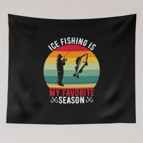 Artikelvorschau, Ice Fishing is My Favorite Season, Angler Gift Tshirt entworfen und verkauft von MalwasBasket.
