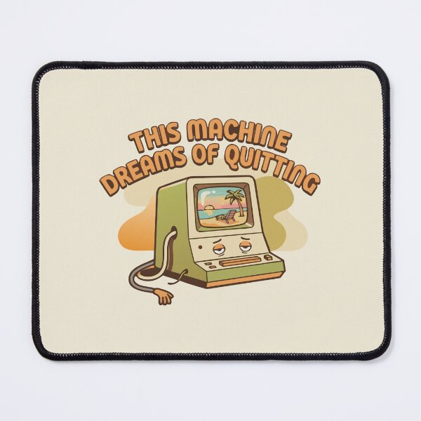Item preview, "This Machine Dreams Of Quitting" Funny Retro Computer Office Burnout designed and sold by Cipher & Soul.